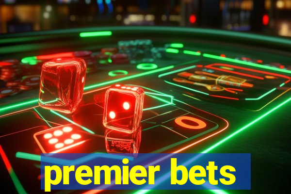 premier bets